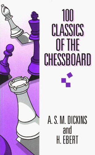 100 Classics of the Chessboard