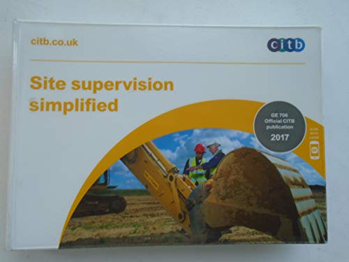 Site Supervision Simplified: GE 706/17