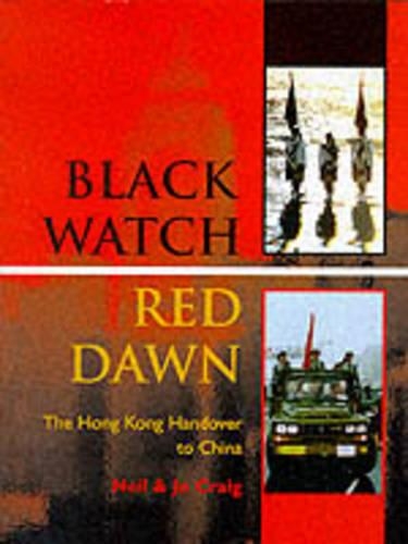 BLACK WATCH RED DAWN THE HONG KONG