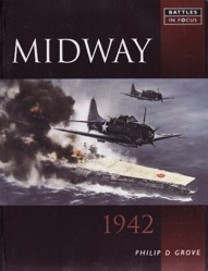 BATTLES IN FOCUS BATTLE OF MIDWAY