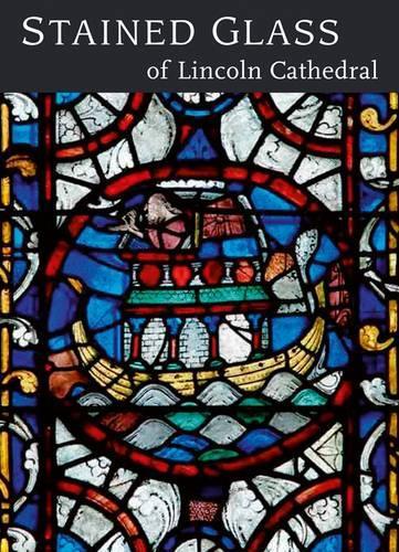 Stained Glass of Lincoln Cathedral