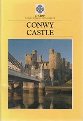 Cadw Guidebook: Conwy Castle