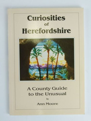 Curiosities of Herefordshire