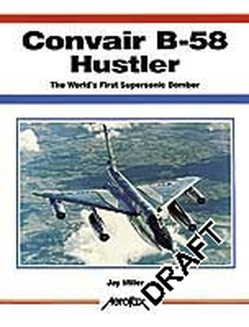 Aerofax: Convair B-58 Hustler