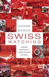 Swiss Watching: Inside Europe's Landlocked Island