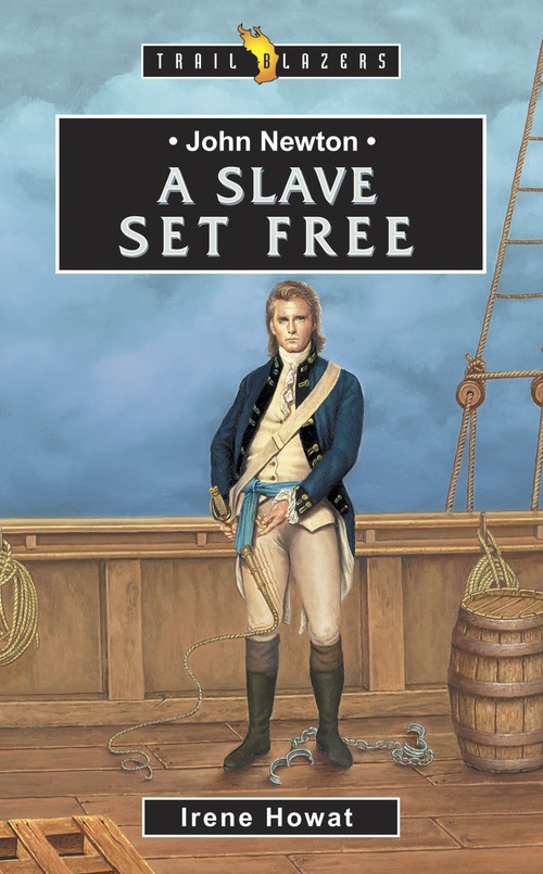 John newton: a Slave Set Free