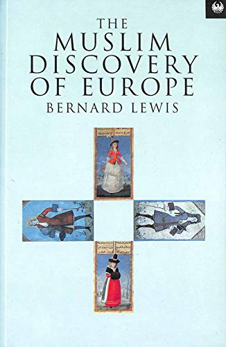 The Muslim Discovery of Europe