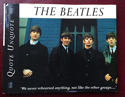 The Beatles: Quote, Unquote