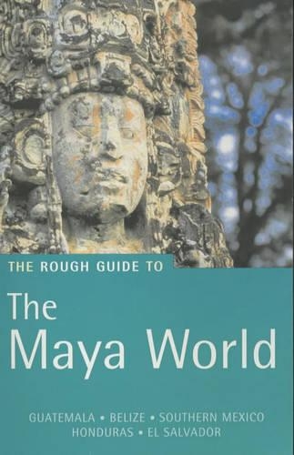 The Rough Guide to the Maya World (Edition 2)