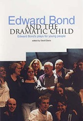 Edward Bond and the Dramatic Child