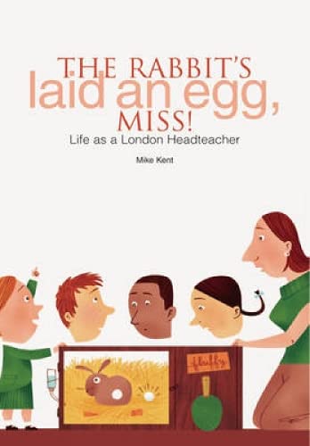 The Rabbit's Laid an Egg, Miss!