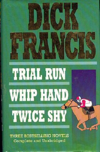 Omnibus : Trial Run, Whip Hand, Twice Shy