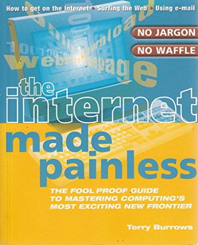 The Internet Made Painless.