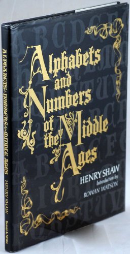 Alphabets and Numbers of the Middle Ages