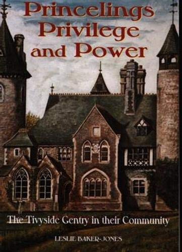 'Princelings, Privilege and Power' - The Tivyside Gentry in Their Community