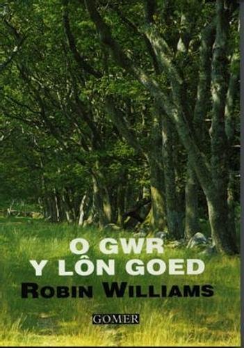 O Gwr y Lon Goed