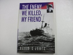 Enemy We Killed, My Friend, The