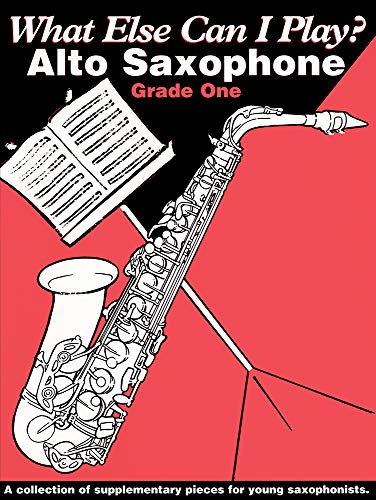 What Else Can I Play? Alto Saxophone Grade 1