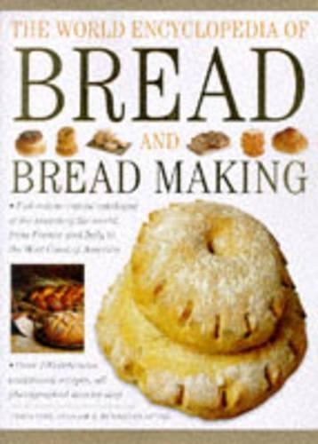 The World Encyclopedia of Bread and Bread Making