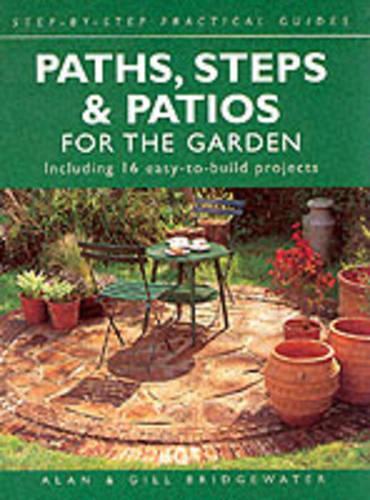 Paths, Steps and Patios for the Garden