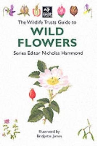 The Wildlife Trusts Guide to Wild Flowers