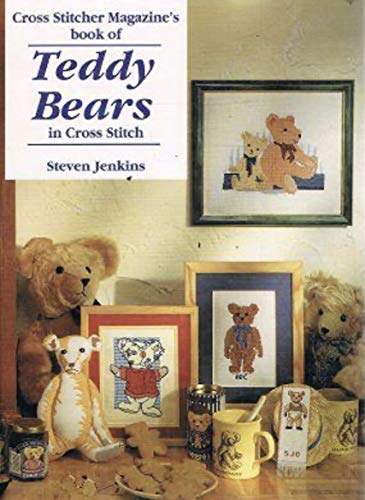"Cross Stitcher" Magazine's Book of Teddy Bears