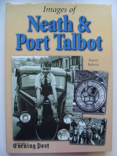 Images of Neath and Port Talbot