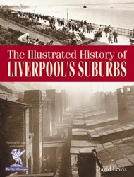 The Illustrated History of Liverpool's Suburbs
