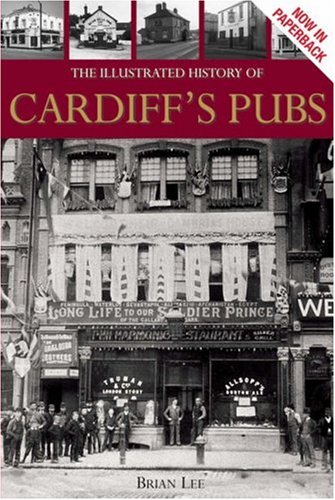 The Illustrated History of Cardiff's Pubs