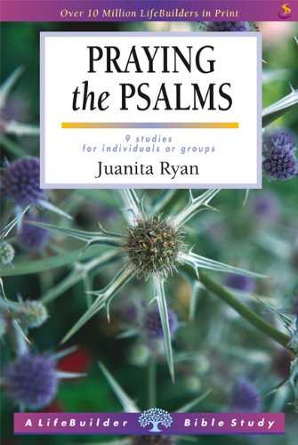 Lifebuilder Bible Study: Praying the Psalms