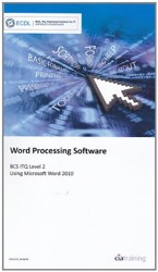 ECDL Syllabus 5.0 Module 3 Word Processing Using Word 2010