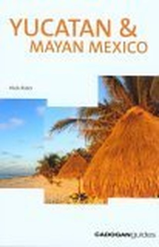 Yucatan and Mayan Mexico
