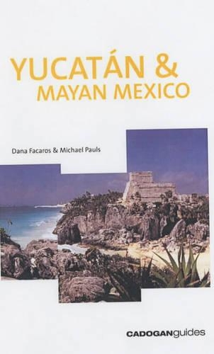 Yucatan and Mayan Mexico