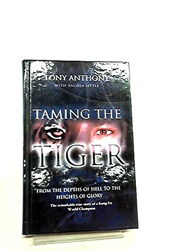 Taming the Tiger