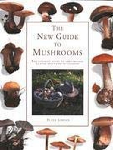 The New Guide to Mushrooms