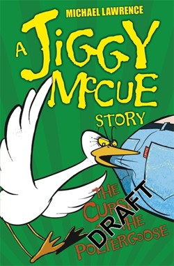 Jiggy McCue: The Curse of the Poltergoose