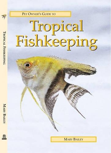 Pet Owner's Guide to Tropical Fishkeeping