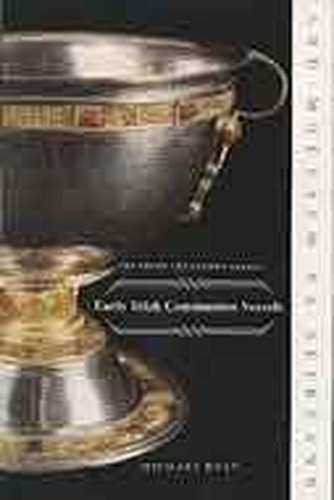 Early Irish Communion Vessels