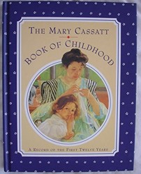 Mary Cassatt's Book of Childhood