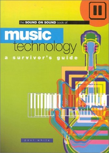 Sound On Sound Book Of Music Technology