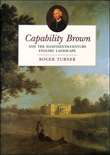 Capability Brown and the Eighteenth-century English Landscape