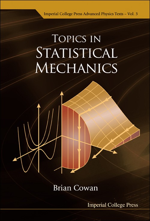 TOPICS IN STATISTICAL MECHANICS