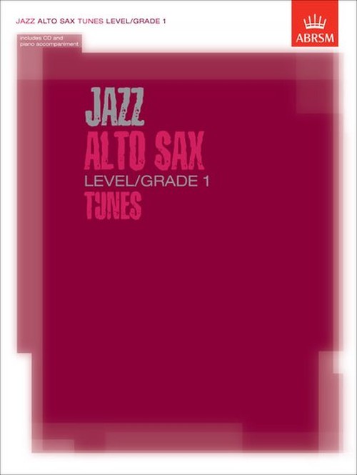 Jazz Alto Sax Tunes, Level/Grade 1