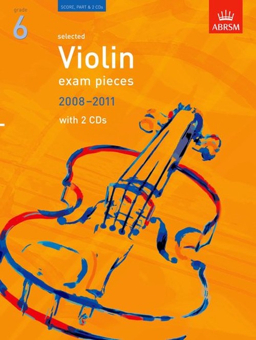 Selected Violin Exam Pieces 2008-2011, Grade 6, Score, Part & CD