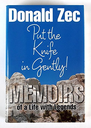 PUT THE KNIFE IN GENTLY