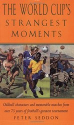 WORLD CUPS STRANGEST MOMENTS