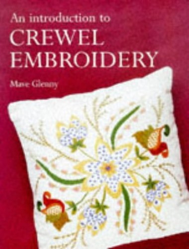 An Introduction to Crewel Embroidery