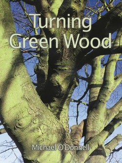 Turning Green Wood