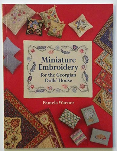 Miniature Embroidery for the Georgian Dolls' House