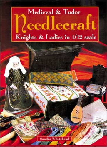 Medieval and Tudor Needlecraft